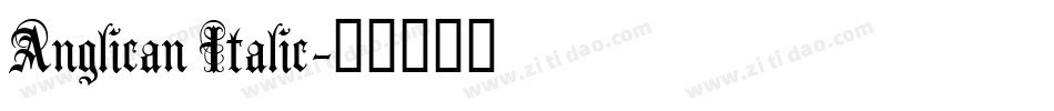 Anglican Italic字体转换